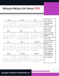 Untuk cuti umum peringkat kebangsaan, ke semua badan kerajaan dan swasta kena cuti lah. Melaka Cuti Umum Kalendar 2020