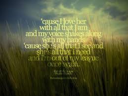 Out Of My League Stephen Speaks Out Of My League Song Lyric Quotes Love Songs