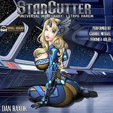StarCutter: A Universal Mercenary: LitRPG Harem (Audio Download): Dan  Raxor, Gabriel Michael, Veronica Adler, Royal Guard Publishing LLC:  Amazon.com.au: Audible Books & Originals
