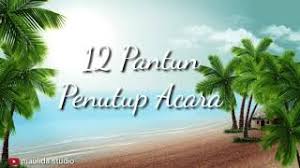 Hampir sama dengan situasi di negara lain, semua sekolah di indonesia ditutup untuk jangka waktu yang belum dapat ditentukan. Pantun Penutup Acara Pantun Mc Pantun Penutup Pidato Youtube