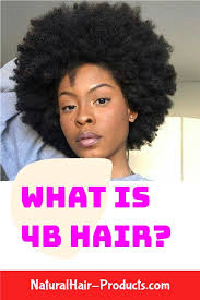 See The Difference Between 4b Texture And 4c For Black Women Hair Care Styling For B In 2020 Natural Hair Braids Black Women Hair Care Products Natural Hair Styles