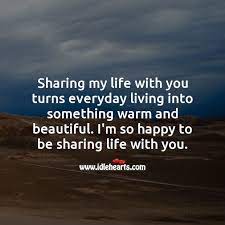 I M So Happy To Be Sharing Life With You Idlehearts