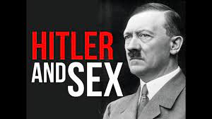 Hitler and Sex! - YouTube