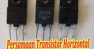 D1555 is high breakdown voltage of npn bipolar transistor. Persamaan Transistor Horisontal Beberapa Merk Tv Lengkap Aflah Sentosa