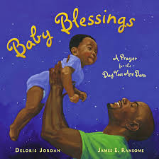 Baby Blessings Book By Deloris Jordan James E Ransome Official Publisher Page Simon Schuster