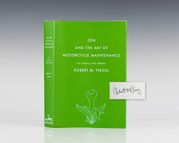 Pirsig first published in 1974. Zen And The Art Of Motorcycle Maintenance An Inquiry Into Values