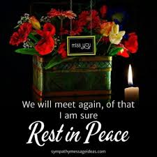 Keep their memory alive with our beautiful heaven in our home soy. 46 Touching Rest In Peace Quotes With Images Sympathy Card Messages