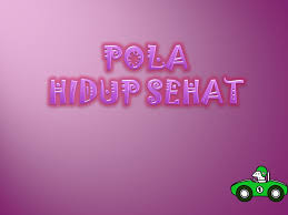 Guru sd smp sma contoh soal matematika pola bilangan kelas 8. Pola Hidup Sehat Ppt Download