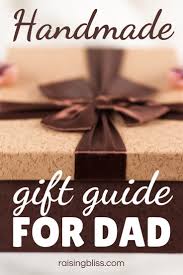 Father S Day Gift Ideas For Dad Unique And Handmade In 2020 Handmade Holiday Gifts Gifts Gift Guide