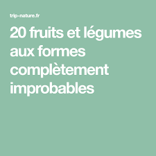 20 Fruits Et Legumes Aux Formes Completement Improbables Fruits Et Legumes Fruits Formes