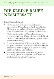 Eric carles kleine raupe nimmersatt gehört mit sicherheit zu den ersten bilderbüchern, die im kinderzimmer auf dem regal einzug halten und die sich seit jahren ungebrochener beliebtheit. Spielkreis Mit Elternfruhstuck Ppt Video Online Herunterladen