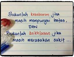 Bukanlah Kesabaran Jika Masih Mempunyai Batas Dan Bukanlah Keikhlasan Jika Masih Merasa Sakit Che Dilla Kata Kata Indah Teks Lucu Kutipan Pelajaran Hidup