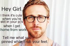 Hehe Hey Girl Ryan Gosling Hey Girl Ryan Gosling