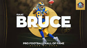 I just feel that since he was contemporaries with some other great receivers, it's hard to justify him being in the hall of fame. Rams Legend Isaac Bruce Is Elected To Pro Football Hall Of Fame 2020 Class