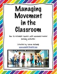 Managing Movement In The Classroom Kinesthetic Learning Teaching Elementary Classroom