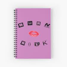 A burn book makeup palette has been in the works for quite some time now — an entire year to be exact. Burn Book Spiral Notebooks Redbubble