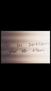 Ah Bu Sarkilarin Gozu Kor Olsun Sahin Candir Sarkilar Kori Siir