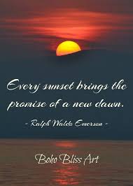 Ralph Waldo Emerson Quote Every Sunset Brings The Promise Of A New Dawn Inspirational Art Printable Motivational Gift Of Hope Faith In 2020 Good Morning Quotes Ralph Waldo Emerson