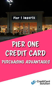 Pier 1 imports, in partnership with comenity financial institution, offers a credit card that rewards frequent customers with factors towards future pier 1 purchases. Pier One Credit Card Purchasing Advantages Credit Card Solution Tips And Advice Credit Card Approval Paying Off Credit Cards Credit Card Help