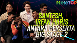 Check spelling or type a new query. Santesh Irfan Haris Hyan Byul Peserta Korea Antara Nama Di Big Stage 2 Meletop Nabil Youtube