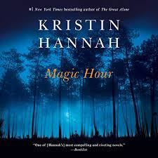 Sign up to the best of pan macmillan newsletter to discover the best of our books, events and special offers. Magic Hour By Kristin Hannah Audiobook Audible Com