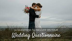 Check spelling or type a new query. 30 Questions To Include In Your Wedding Questionnaire Iris Works