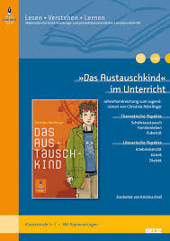 Und bitte schreibt nicht du * ein titelbild selbst gestalten, * eine tagebuchseite über einen tag im leben der hauptfigur des buches Das Austauschkind Im Unterricht Lehrerhandreichung Zum Jugendroman Von Christine Nostlinger Klassenstufe 5 7 Mit Kopiervorlagen Beltz Praxis Lesen Verstehen Lernen Amazon De Kroll Kristina Bucher
