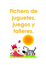 Se juega de la siguiente.el juego en nivel inicial ¿una estrategia didáctica? Calameo Fichero De Juegos Juguetes Y Talleres