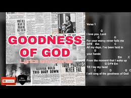 Maybe you would like to learn more about one of these? Goodness Of God Lyrics And Chords Bethel Music Youtube
