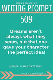 14 Dreams Aren T Always What They Seem But That One Gave Your Character The Perfect Idea 15 Al Novel Writing Prompts Fiction Writing Prompts Writing Prompts