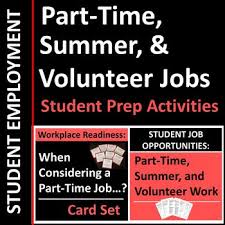 Student Career Activities Explore Opportunities Benefits And Drawbacks Of Part Time Work Summer Jobs And Vol Student Jobs Student Activities Volunteer Jobs