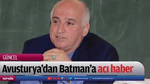 Avusturya'dan Batman'a acı haber