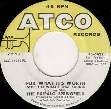 It was later added to the march 1967 second pressing of. For What It S Worth Stop Hey What S That Sound Do I Have To Come Right Out And Say It By The Buffalo Springfield Single Folk Rock Reviews Ratings Credits Song List