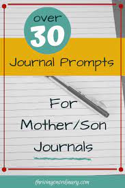 Journal Prompts For Boys Thriving On Ordinary Journal Prompts Kids Journal Writing Prompts For Kids
