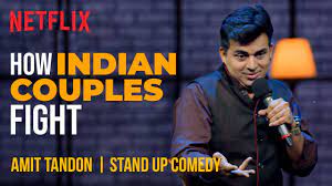 Pure clean comedy for all audiences, young, old, black and white. How Indian Couples Fight Amit Tandon Stand Up Comedy Netflix India Youtube
