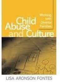 Child Abuse and Culture: Working with Diverse Families 1st (first) edition:  Lisa Aronson Fontes PhD: 8581000045274: Amazon.com: Books