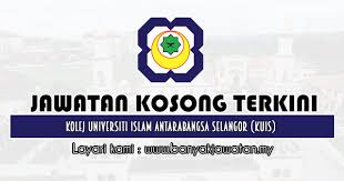 Kolej universiti islam antarabangsa selangor (kuis). Jawatan Kosong Di Kolej Universiti Islam Antarabangsa Selangor Kuis 10 April 2020 Kerja Kosong 2021 Jawatan Kosong Kerajaan 2021