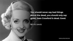 De mortuis nil nisi bonum dicendum est.