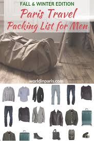 Paris Packing List For Men Fall Winter 2020 2021 World In Paris Packing List For Travel Paris Travel Paris Packing List