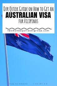 How To Get An Australia Tourist Visa For Filipinos With Philippines Passport Australia Tourist Visa Filipino