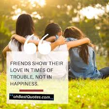 Friendship quotes and friendship messages. 51 Best Quotes On Friendship Awesome Lines For Friends Male Or Female Oh Best Quotes Best Friendship Quotes Friendship Quotes Best Quotes