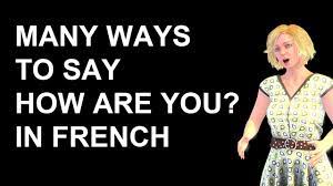 Here are 13 french phrases that use the classic love phrase je t'aime.. French Lesson 201 How To Say How Are You In French Greetings Comment Allez Vous Ca Va Youtube