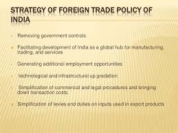 Foreign trade, also known as international trade, is the exchange of goods, capital and services across international borders or territories. Meaning Of Foreign Trade Policy