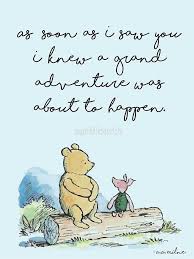 Classic Winnie The Pooh Printable As Soon As I Saw You I Knew A Grand Adventure Was About To Happen Kids Wall Pooh Quotes Winnie The Pooh Quotes Cute Quotes
