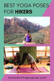 Yoga For Hikers Cool Yoga Poses Yoga Poses Best Yoga