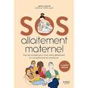 Amazon.fr - SOS Allaitement maternel - Le Bourhis, Agathe, Suquet ...