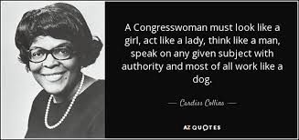 If you want a gentleman, act like a lady. Cardiss Collins Quote A Congresswoman Must Look Like A Girl Act Like A