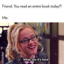 Easy Peasy Randomhousememes Instabook Bookstagram Bookworm Bookhumor Meme Reesewitherspoon Legallyblonde Book Humor Book Memes Book Nerd