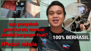 Check spelling or type a new query. Apa Penyebab Gear Kereta Manual Kuat Bergegar Pecahrahsia Youtube