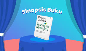 Sebuah buku yang menyajikan teori dan praktik cerdas cara belajar efektif, rasional dan tangkas tentang teknologi informasi dan komunikasi. Sinopsis Buku Talking To Strangers Karya Malcolm Gladwell